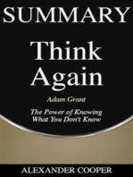 Summary of Think Again: by Adam Grant - The Power of Knowing What You Don’t Know - A Comprehensive Summary