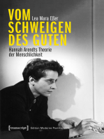 Vom Schweigen des Guten: Hannah Arendts Theorie der Menschlichkeit