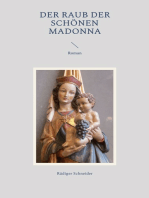 Der Raub der schönen Madonna: Roman