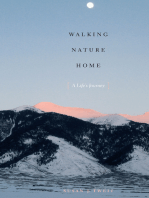 Walking Nature Home: A Life's Journey