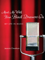 Meet Me with Your Black Drawers On: My Life in Music