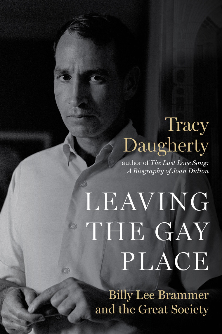 Leaving the Gay Place by Tracy Daugherty pic photo
