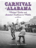 Carnival in Alabama: Marked Bodies and Invented Traditions in Mobile