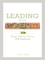 Leading With Wisdom: Sage Advice From 100 Experts