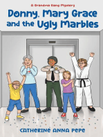 Donny, Mary Grace and the Ugly Marbles
