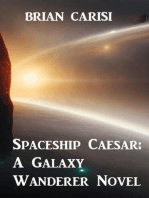 Spaceship Caesar: A Galaxy Wanderer Novel