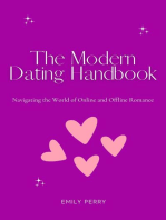 The Modern Dating Handbook: Navigating the World of Online and Offline Romance