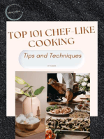 Top 101 Chef-Like Cooking Tips and Techniques