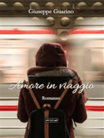 Amore in viaggio: Non ci fu bisogno di altre parole fra loro  solo il sicuro rifugio di un abbraccio.