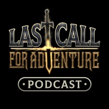 Last Call For Adventure