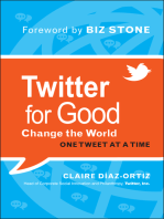 Twitter for Good: Change the World One Tweet at a Time