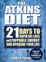 Atkins Diet: 21 Days To Rapid Fat Loss, Unstoppable Energy And Upgrade Your Life - Lose Up To 15 Pounds In 21 Days