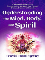 Understanding The Mind, Body, and Spirit