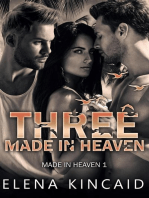 Three Made In Heaven: Made In Heaven, #1
