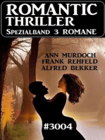 Romantic Thriller Spezialband 3004 – 3 Romane