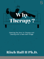 Why Therapy?: Opening the Door to Therapy and Leaving with a New Self-Image