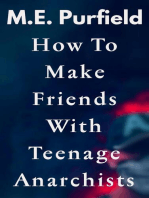 How To Make Friends with Teenage Anarchists: Stories