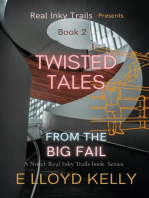 Twisted Tales from the Big Fail