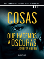 Cosas que hacemos a oscuras (versión latinoamericana): No le tenía miedo a la oscuridad. Lo peor ya había pasado