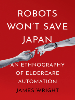 Robots Won't Save Japan: An Ethnography of Eldercare Automation