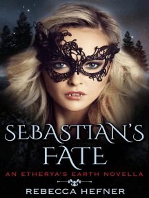Sebastian's Fate: Etherya's Earth, #7.5
