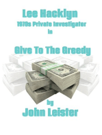 Lee Hacklyn 1970s Private Investigator in Give To The Greedy: Lee Hacklyn, #1