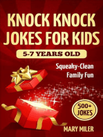 Knock Knock Jokes For Kids 5-7 Years Old: Squeaky-Clean Family Fun: with Over 500 Funny, Silly and Clean Jokes for Smart Children (with trick questions, brain teasers, riddles): Squeaky-Clean Family Fun: