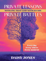 Private Lessons. Private Battles. Noticing that God Notices You