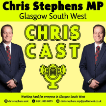 ChrisCast Weekly politics & local news from a Glasgow MP