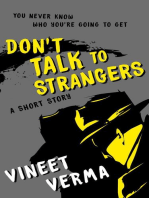 Don't Talk To Strangers - A short story