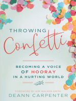Throwing Confetti: Becoming a Voice of Hooray in a Hurting World