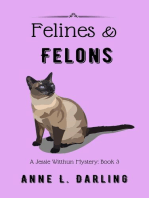 Felines & Felons: A Jessie Witthun Mystery, Book 3: Jessie Witthun Mysteries, #3