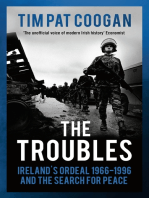 The Troubles: Ireland's Ordeal 1966–1995 and the Search for Peace