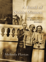 A Band of Noble Women: Racial Politics in the Women’s Peace Movement