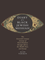 Diary of a Black Jewish Messiah: The Sixteenth-Century Journey of David Reubeni through Africa, the Middle East, and Europe