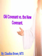 Old Covenant vs. the New Covenant