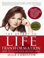 The Secret to Life Transformation: How to Claim Your Destiny Now!