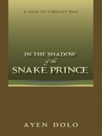 In the Shadow of the Snake Prince: A Saga of Liberia's War