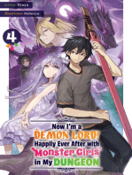 Now I'm a Demon Lord! Happily Ever After with Monster Girls in My Dungeon: Volume 4