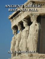 Ancient Greece, Rise and Fall: Ancient Worlds and Civilizations, #6