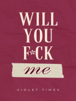 Will You F*ck Me