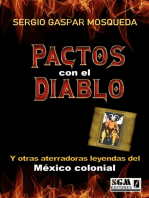 Pactos Con El Diablo Y Otras Aterradoras Leyendas Del México Colonial