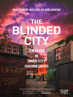 The Blinded City: Ten Years In Inner-City Johannesburg
