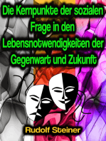 Die Kernpunkte der sozialen Frage in den Lebensnotwendigkeiten der Gegenwart und Zukunft