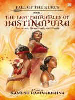 The Last Matriarchs of Hastinapura: Fall of the Kurus - Book II