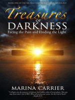 Treasures of Darkness:: Facing the Pain and Finding the Light
