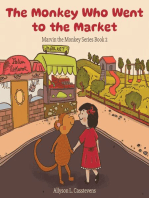 The Monkey Who Went to the Market: Marvin the Monkey Series Book 2
