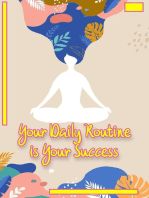 Your Daily Routine is Your Success