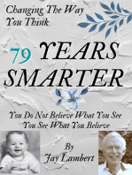 79 Years Smarter: Changing The Way You Think