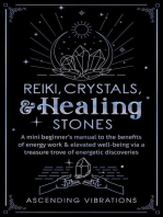 Reiki, Crystals, & Healing Stones: A Mini Beginner’s Manual to the Benefits of Energy Work & Elevated Well-Being via a Treasure Trove of Energetic Discoveries: Beginner Spirituality Short Reads